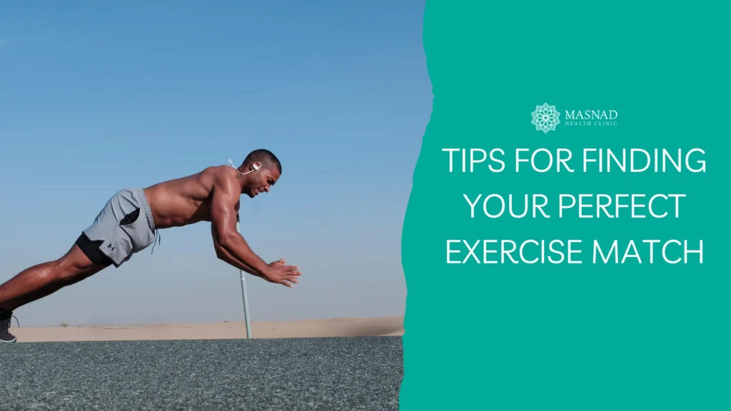 Tips for Finding Your Perfect Exercise Match
